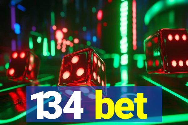 134 bet